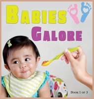 Babies Galore: A Picture Book for Seniors With Alzheimer's Disease, Dementia or for Adults With Trouble Reading (A Wordless Picture Book) 1989842100 Book Cover