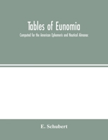 Tables of Eunomia; Computed for the American Ephemeris and Nautical Almanac 9354001653 Book Cover