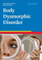 Body Dysmorphic Disorder, forthcoming volume in the Advances in Psychotherapy: Evidence-Based Practice series 0889375003 Book Cover