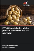 Effetti metabolici delle patate contaminate da pesticidi (Italian Edition) 620985317X Book Cover