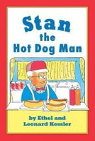 Stan the Hot Dog Man (I Can Read Book 2) 0060232803 Book Cover
