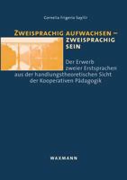 Zweisprachig Aufwachsen - Zweisprachig Sein 383091833X Book Cover