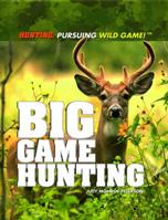 Big Game Hunting 1448812402 Book Cover