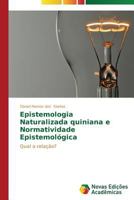 Epistemologia Naturalizada Quiniana e Normatividade Epistemológica 3639615964 Book Cover