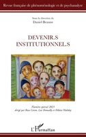 DEVENIR.S INSTITUTIONNEL.S (Revue Française de Phénoménologie Et de Psychanalyse) (French Edition) 2343239576 Book Cover