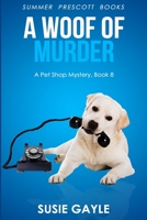 A Woof of Murder 154499172X Book Cover