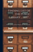 Finding List of the Public Library ... 1897 ..; yr.1897 1015357253 Book Cover