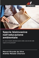 Specie bioinvasive nell'educazione ambientale: Un caso di studio sulla bioinvasione della cozza dorata nella regione di Araçatuba/SP (Italian Edition) 6206172295 Book Cover