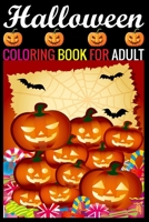 Halloween Coloring Book For Adult: (Coloring Books for Adults) 1688833781 Book Cover