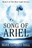 Song of Ariel: A Blue Light Thriller (Book 3) 1541113675 Book Cover