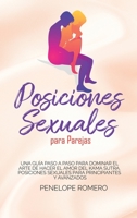Posiciones sexuales para parejas: Una gu�a paso a paso para dominar el arte de hacer el amor del kama sutra. Posiciones sexuales para principiantes y avanzados 1801770670 Book Cover