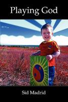 Playing God 1446195260 Book Cover