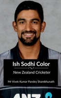 Ish Sodhi Color: New Zealand Cricketer B0BQYJRB7W Book Cover