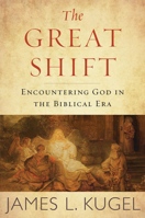 The Great Shift: Encountering God in Biblical Times 0544520556 Book Cover