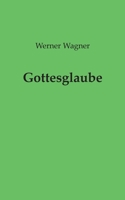 Gottesglaube 3750441464 Book Cover