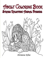 Adult Coloring Book Stress relieving animal Designs: Exotic Animals, Stress Relieving Animal Designs for Adults Relaxation, More 50 Huge Images animal Coloring for adults, 104 Pages, 8,5x11" B08XYCJ8WS Book Cover
