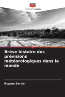 Brève histoire des prévisions météorologiques dans le monde (French Edition) 6207880803 Book Cover