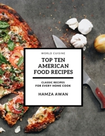 Top Ten American Food Recipes: Blueberry Waffles with Maple Butter, Halloween Celebration Cake B0BCDB6SBQ Book Cover