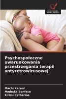 Psychospoleczne uwarunkowania przestrzegania terapii antyretrowirusowej 6209090737 Book Cover