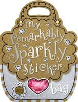 My Remarkably Sparkly Sticker Bag 1780655738 Book Cover