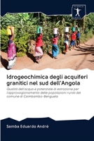 Idrogeochimica degli acquiferi granitici nel sud dell'Angola 6200952892 Book Cover