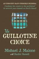 The Guillotine Choice 1908643404 Book Cover
