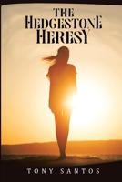 The Hedgestone Heresy 1955403066 Book Cover