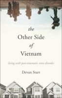 The Other Side of Vietnam: Living with Post-Traumatic Stress Disorder 1615667369 Book Cover