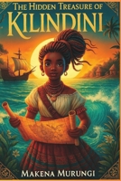 The Hidden Treasure of Kilindini B0F4FX92FW Book Cover