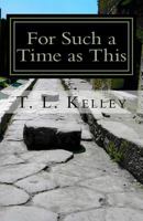For Such a Time as This 1530444764 Book Cover