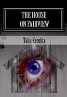 The House on Fairview: Part 1 of the Healing Trilogy 1546957448 Book Cover