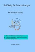 Self-help for Fear and Anger: The Recovery Method 1438238681 Book Cover