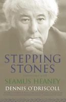 Stepping Stones: Interviews with Seamus Heaney 0571242537 Book Cover