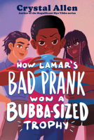 How Lamar's Bad Prank Won a Bubba-Sized Trophy 0063234467 Book Cover