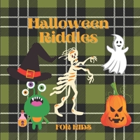 Halloween Riddles For Kids: A to Z Fun I spy Alphabet Activity Spooky Scary Pumpkin,witch,Boo Ghost,Bat - Guessing Game Halloween Gift Idea For Little Kids,Toddlers & Preschool & Kindergarteners B08KFWL3PW Book Cover