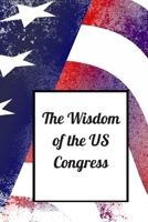 The Wisdom of the US Congress (Political Wisdom) 165961998X Book Cover