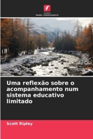 Uma reflexão sobre o acompanhamento num sistema educativo limitado (Portuguese Edition) 6202176032 Book Cover