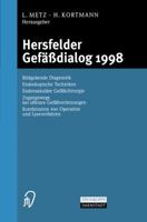 Hersfelder Gefassdialog 1998: Bildgebende Diagnostik, Endoskopische Techniken, Endovaskulare Gefasschirurgie, Zugangswege Bei Offenen Gefassverletzungen, Kombination Von Operation Und Lyseverfahren 3798512396 Book Cover