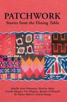 Patchwork: Stories from the Dining Table 059538921X Book Cover