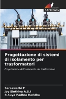 Progettazione di sistemi di isolamento per trasformatori: Progettazione dell'isolamento dei trasformatori 6205913666 Book Cover