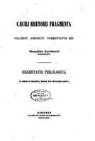 Caecili Rhetoris Fragmenta, Collegit, Disposuit 1533693579 Book Cover