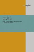 Among Friends?: On the Dynamics of Maori-Pakeha Relationships in Aotearoa New Zealand 3847100602 Book Cover