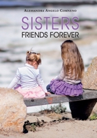 Sisters, friends forever B0DVH3DZ3X Book Cover