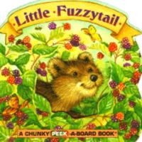 Little Fuzzytail (Chunky Peek-a-Board Books) 067986007X Book Cover