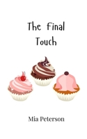 The Final Touch 9908003232 Book Cover