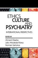 Ethics, Culture, and Psychiatry: International Perspectives 0880489995 Book Cover