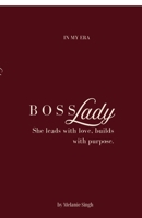 Boss Lady: A Journal to Get into the Boss Lady Era B0FDC9VYJ2 Book Cover
