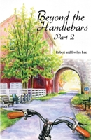 Beyond the Handlebars, Part 2 1622497600 Book Cover