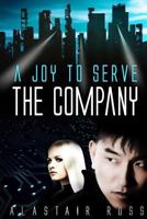 A Joy to Serve the Company 1539891267 Book Cover