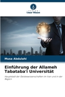 Einführung der Allameh Tabataba'i Universität (German Edition) 6208621704 Book Cover